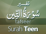 Tafseer Surah Teen